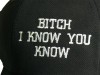 Бейсболка с текстом «Bitch i know you know»